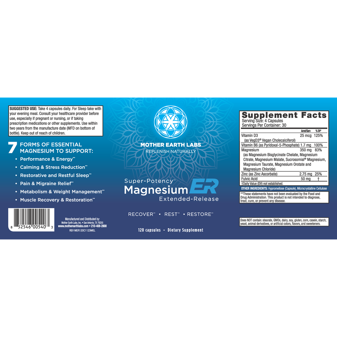 MagnesiumER Supplement Facts: 350 mg magnesium from 7 forms, vitamin D3, vitamin B6 (P5P), zinc and fulvic acid per 4 capsules
